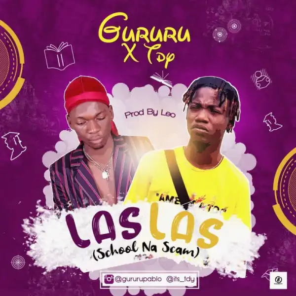 Gururu X Tdy - LasLas (School na scam)